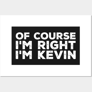 Of course I'm right I'm Kevin Posters and Art